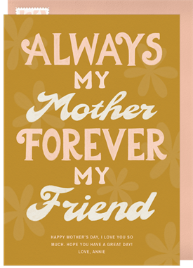 'Forever my Friend' Mother's Day Card
