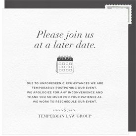 'Join Us Later' Cancel / Postpone an Event Announcement